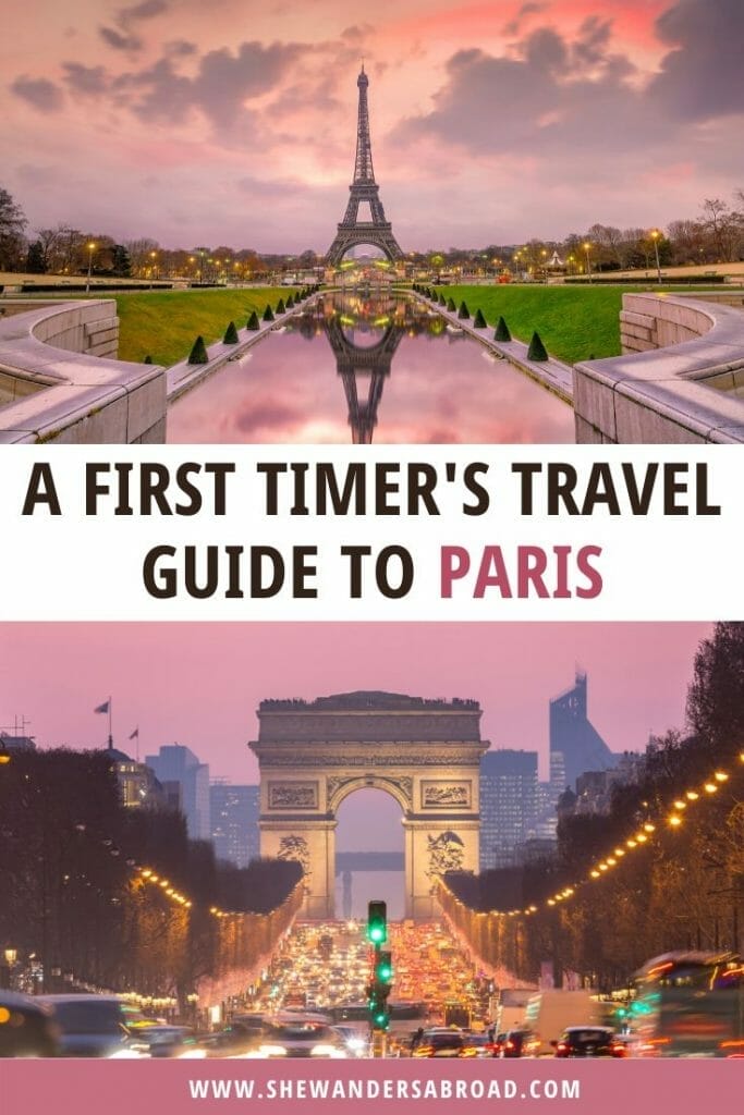 The Ultimate Guide to Visiting Paris for the First Time