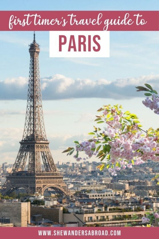 The Ultimate Guide To Visiting Paris For The First Time | She Wanders ...