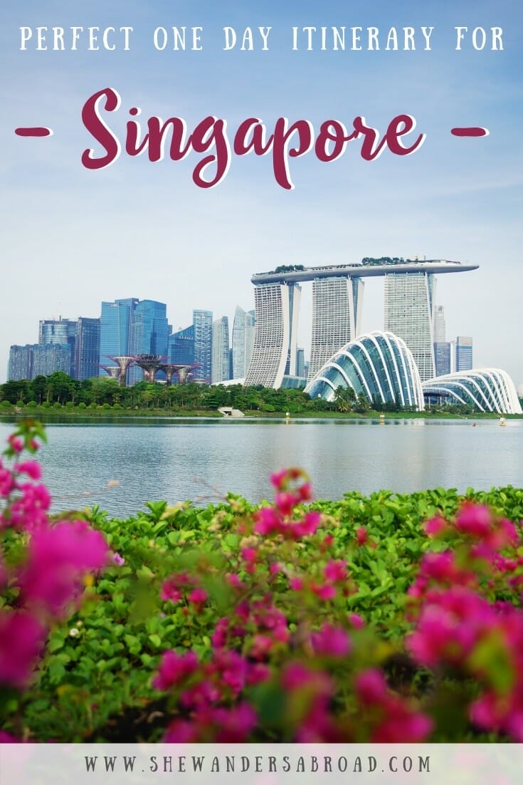 The Perfect Itinerary for Spending 1 Day in Singapore