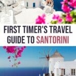 The Ultimate Santorini Travel Guide for First Timers