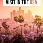 The ultimate USA Bucket List - Best Places to Visit in the USA