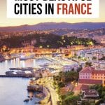 Most Beautiful Cities in France You Need to Visit