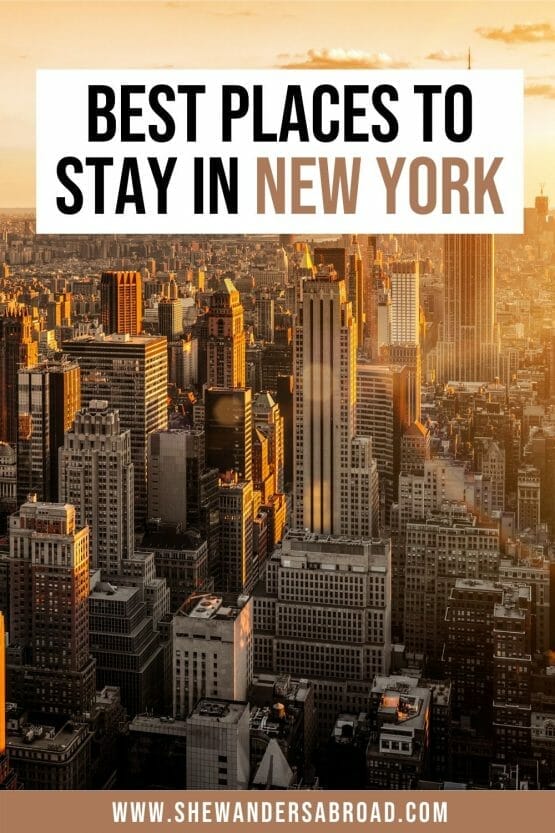 Top 10 Best Areas to Stay in New York City | She Wanders Abroad