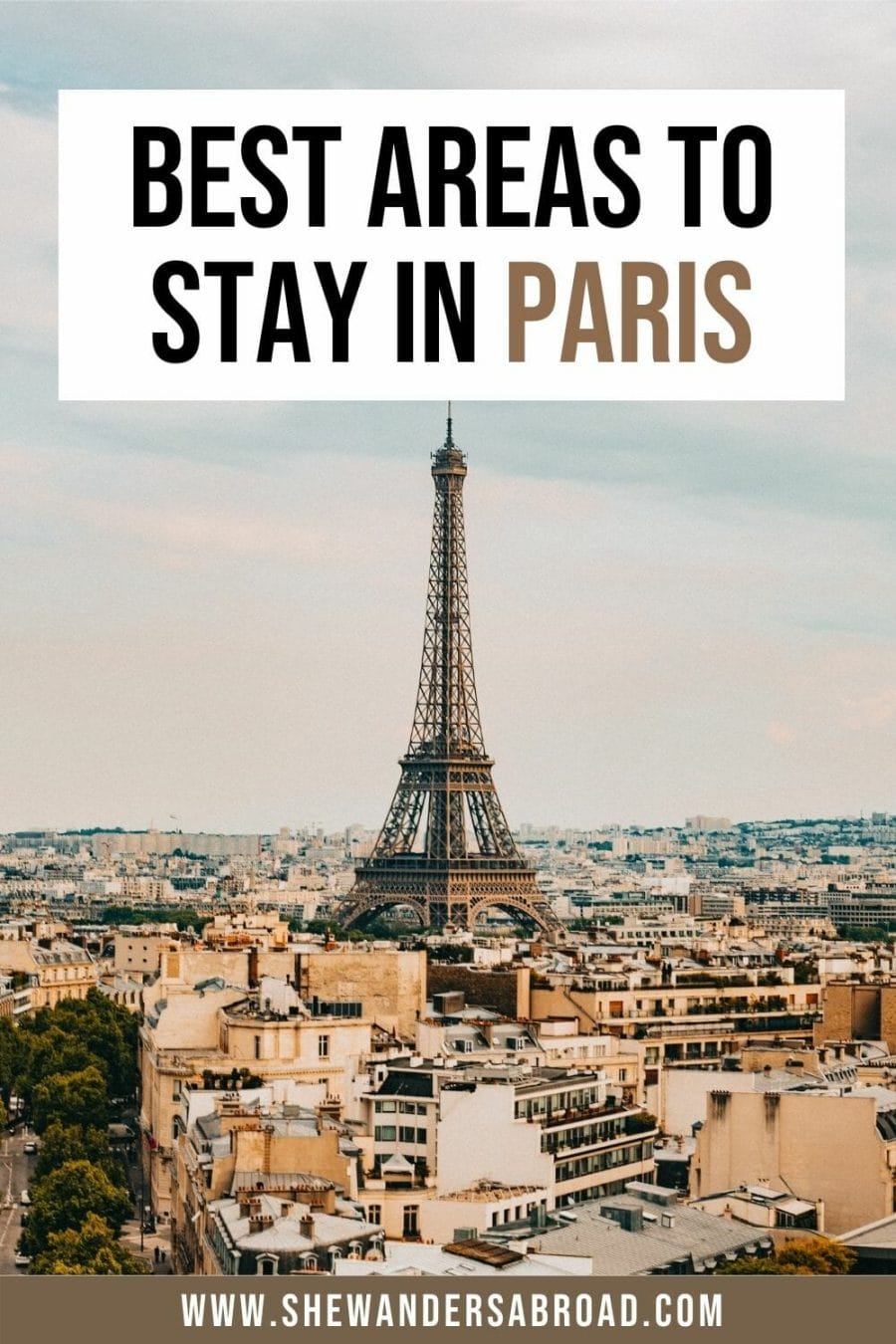 Top 8 Best Arrondissements to Stay in Paris