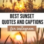 160 Best Sunset Captions for Instagram (Quotes, Puns and More!)