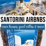 Top 15 Best Airbnbs in Santorini, Greece