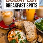 18 Incredible Breakfast Places in Budapest You Have to Try