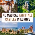 40 Beautiful Fairytale Castles in Europe You Can't Miss