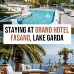 Where to Stay at Lake Garda: Grand Hotel Fasano Review