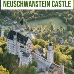 The Ultimate Guide to Visiting Neuschwanstein Castle