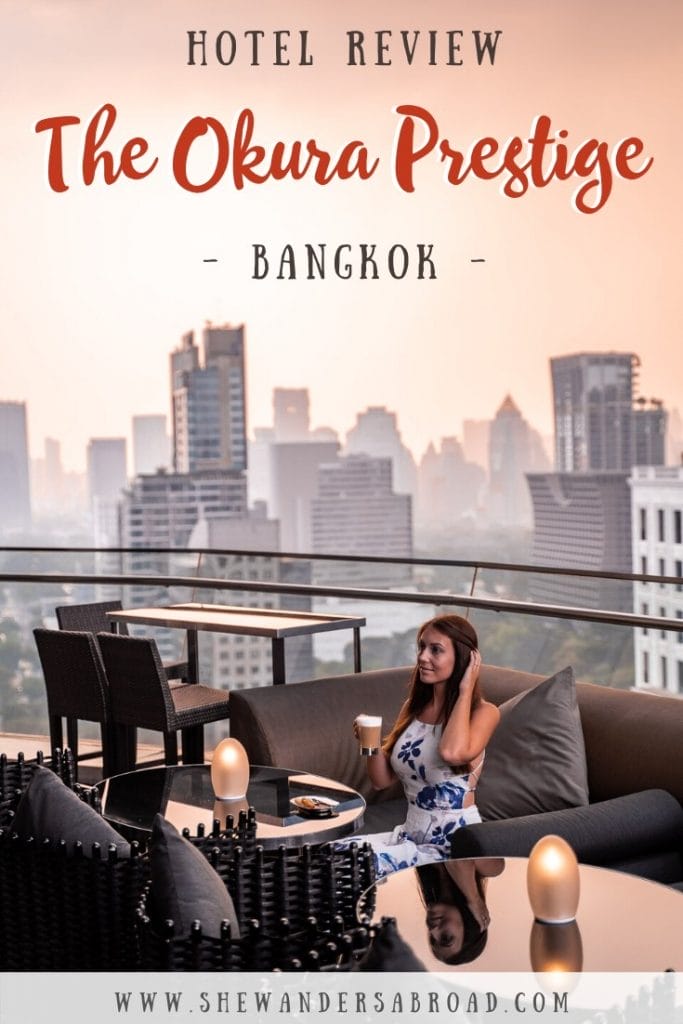 Where to Stay in Bangkok: The Okura Prestige Bangkok Review