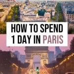 One Day in Paris Itinerary: How to See the Best of Paris in a Day