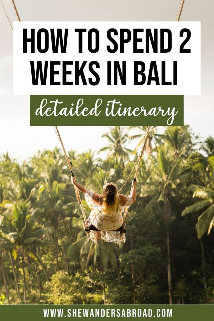 The Ultimate 2 Weeks in Bali Itinerary