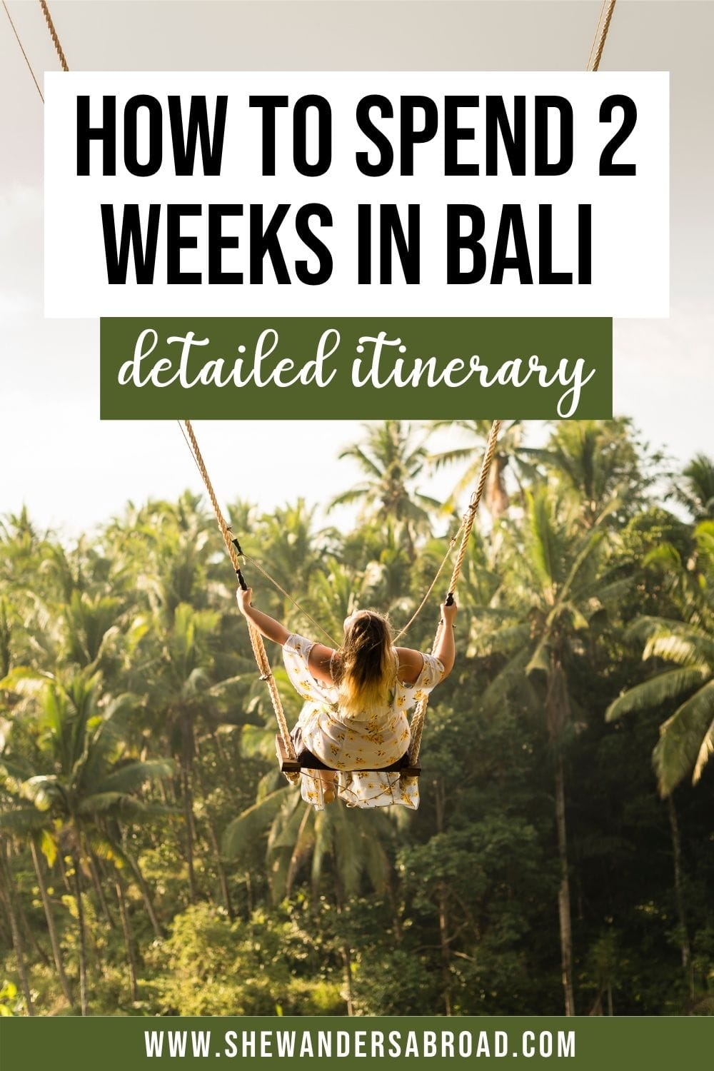 The Ultimate 2 Weeks In Bali Itinerary For First Timers | She Wanders ...