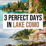 3 Days in Lake Como: The Perfect Lake Como Itinerary