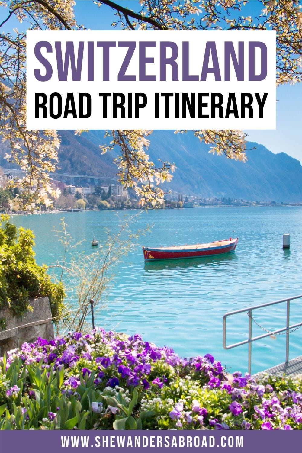 The Ultimate Switzerland Road Trip Itinerary for 2 Weeks