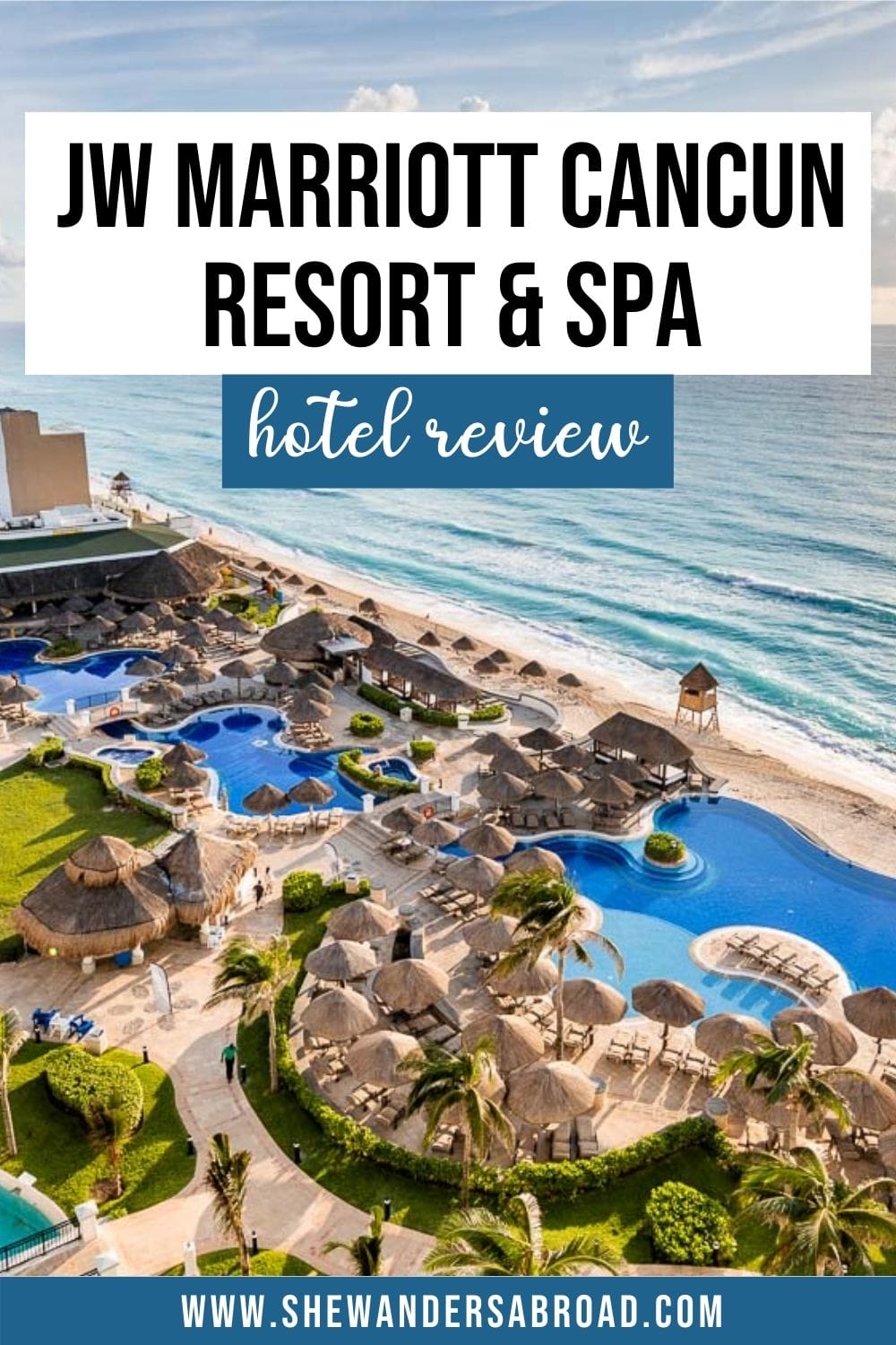 Luxurious Beach Vacation: JW Marriott Cancun Resort & Spa Hotel Review |  She Wanders Abroad