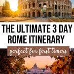 The Perfect 3 Day Rome Itinerary for First Timers