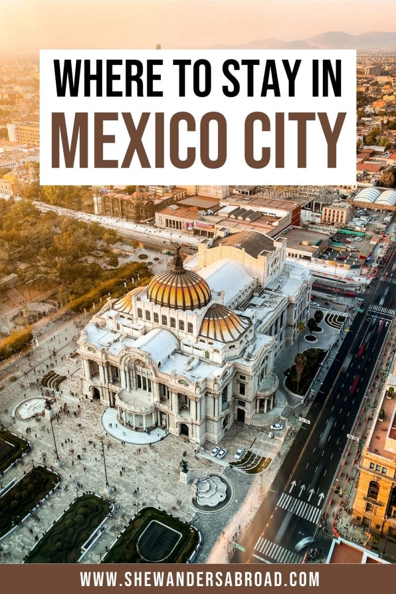 7 Best Areas to Stay in Mexico City for Every Budget