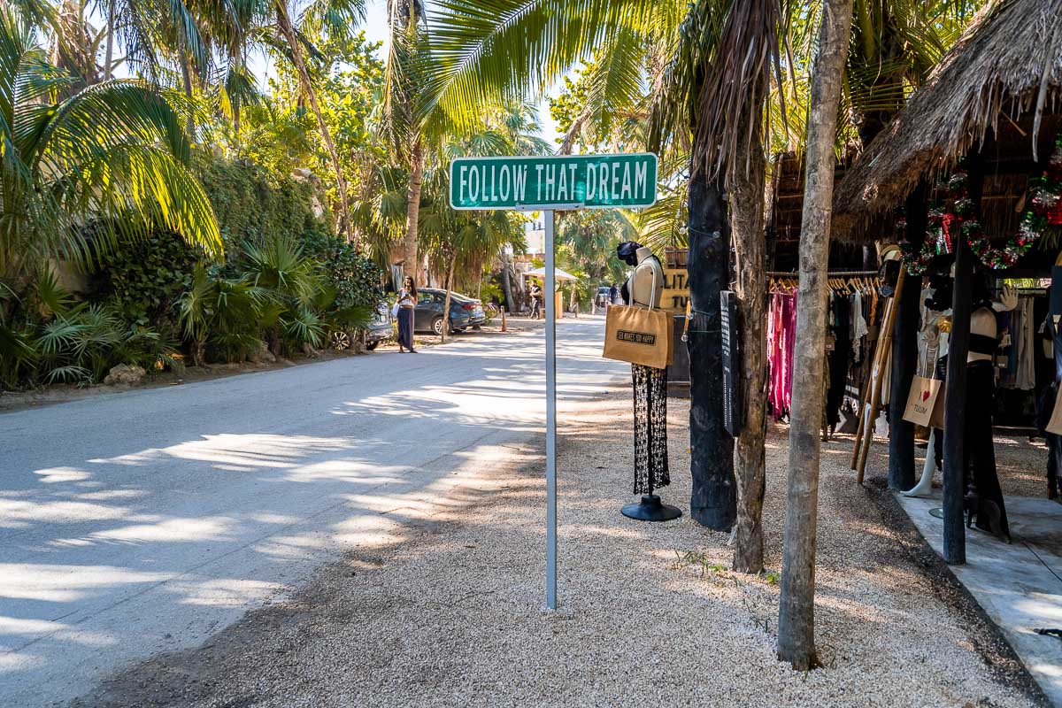 Follow That Dream Sign Tulum
