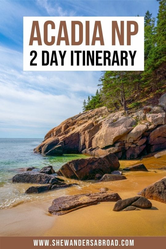 The Perfect 2 Days in Acadia National Park Itinerary She Wanders Abroad