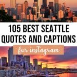 105 Best Seattle Quotes & Seattle Captions