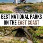 12 Stunning East Coast National Parks You Have to Visit