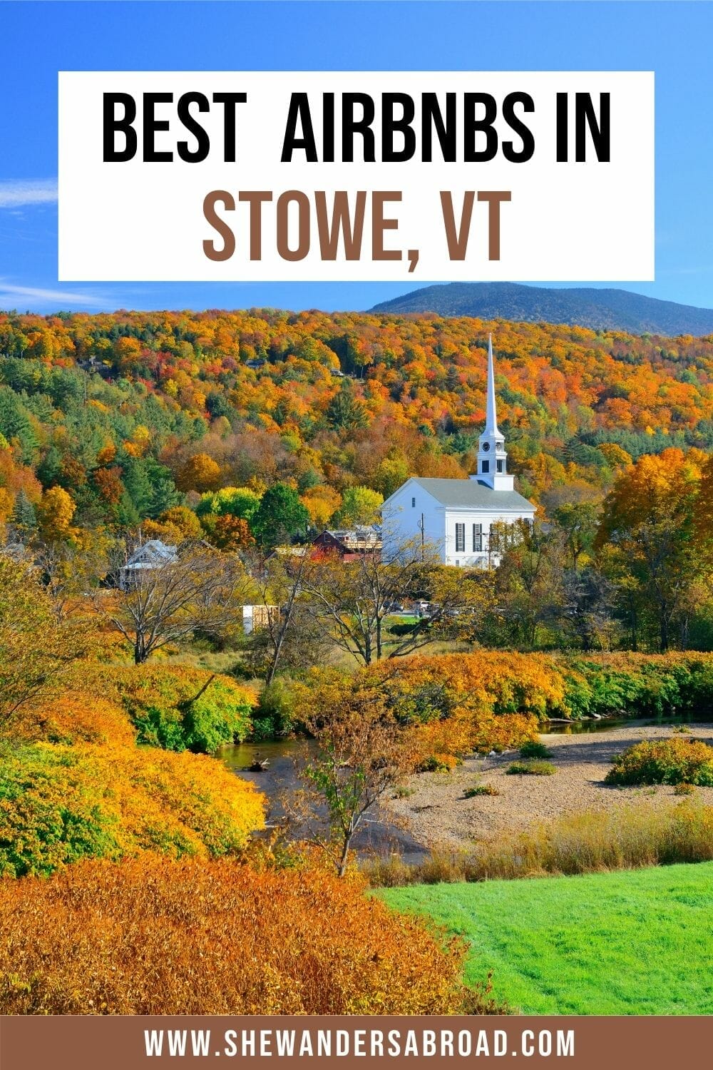 15 Best Airbnbs in Stowe, Vermont