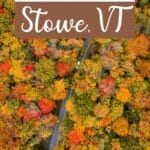 18 Best Things to Do in Stowe, Vermont