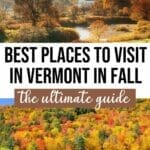 Vermont in the Fall: Travel Tips & Best Places to Visit