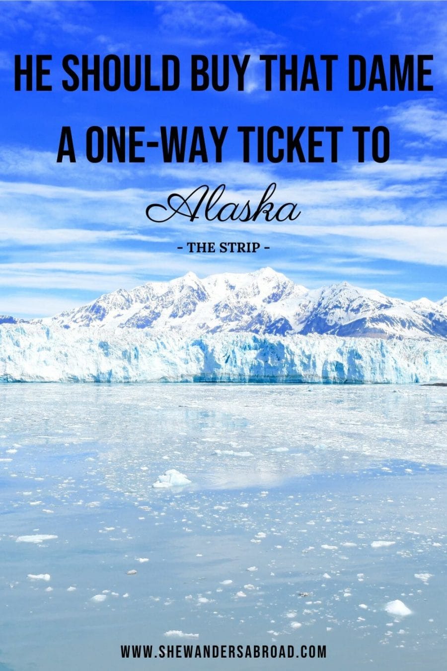 Inspirational Sayings About Alaska