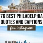 76 Philadelphia Quotes & Captions for Instagram