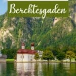 Best Things to Do in Berchtesgaden, Germany