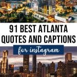 91 Atlanta Quotes and Captions