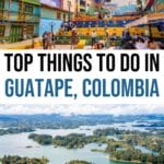 13 Best Things to Do in Guatape, Colombia