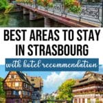 Where to Stay in Strasbourg: 5 Best Areas & Hotels