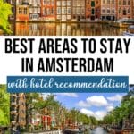 Where to Stay in Amsterdam: 10 Best Areas & Hotels