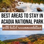 Where to Stay in Acadia National Park: Best Areas & Places to Stay