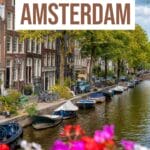 39 Best Things to Do in Amsterdam: The Ultimate Amsterdam Bucket List